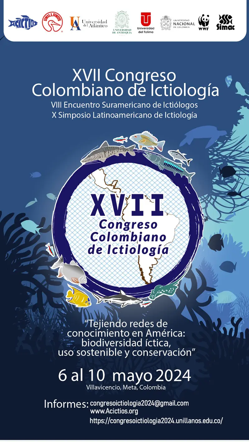 XVII Congreso Colombiano de Ictiología VII Encuentro Latinoamericano de Ictiología y X Simposio Latinoamericano de Ictiología